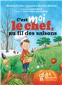 C´EST MOI LE CHEF, AU FIL DES SAISONS  