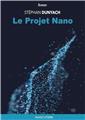 LE PROJET NANO. LE PROJET NANO.