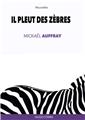 IL PLEUT DES ZÈBRES. IL PLEUT DES ZÈBRES.