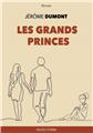LES GRANDS PRINCES. LES GRANDS PRINCES.