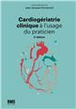 CARDIOGÉRIATRIE CLINIQUE À L’USAGE DU PRATICIEN  