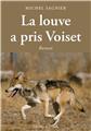 LA LOUVE A PRIS VOISET  