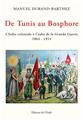 DE TUNIS AU BOSPHORE  