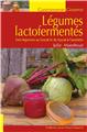 LES LÉGUMES LACTO-FERMENTÉS  