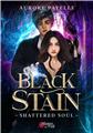 BLACK STAIN TOME 2 : SHATTERED SOUL  