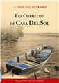LES ORPHELINS DE CASA DEL SOL LES ORPHELINS DE CASA DEL SOL