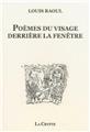 POÈME DU VISAGE DERRIÈRE LA FENETRE POÈME DU VISAGE DERRIÈRE LA FENETRE