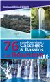 76 RANDONNÉES : CASCADES ET BASSINS DE LA RÉUNION  