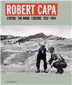 ROBERT CAPA : L’OEUVRE 1930-1954.  