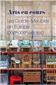 ARTS EN COUR - LES GARDE-MEUBLE EN EUROPE (XVIe - XXIe SIÈCLES) ARTS EN COUR - LES GARDE-MEUBLE EN EUROPE (XVIe - XXIe SIÈCLES)