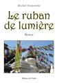 LE RUBAN DE LUMIÈRE  