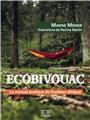 ECOBIVOUAC. LE MANUEL PRATIQUE DE L´OUTDOOR ÉTHIQUE ECOBIVOUAC. LE MANUEL PRATIQUE DE L´OUTDOOR ÉTHIQUE