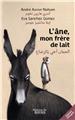 L´ÂNE, MON FRÈRE DE LAIT  