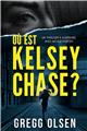 OÙ EST KELSEY CHASE ?  