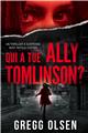 QUI A TUÉ ALLY TOMLINSON ?  