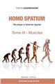 HOMO SPATIUM. TOME III - MUSCLES HOMO SPATIUM. TOME III - MUSCLES