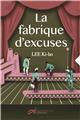 LA FABRIQUE D´EXCUSES  