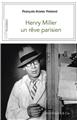 HENRY MILLER, UN RÊVE PARISIEN  