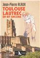 TOULOUSE-LAUTREC EN RIT ENCORE TOULOUSE-LAUTREC EN RIT ENCORE