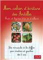 MON CAHIER D´ECRITURES DES ANTILLES : FRUITS ET LEGUMES D´ICI ET D´AILLEURS  