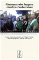 CHANSONS ENTRE LANGUES, REVOLTES ET SUBVERSIONS CHANSONS ENTRE LANGUES, REVOLTES ET SUBVERSIONS