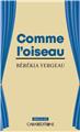 COMME L´OISEAU  