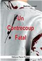 UN CONTRECOUP FATAL  