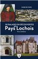 DE BALADES EN DÉCOUVERTES EN PAYS LOCHOIS. DE BALADES EN DÉCOUVERTES EN PAYS LOCHOIS.