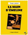 LA MAIN D´EMELINE  