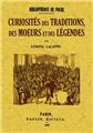 CURIOSITÉS DES TRADITIONS, DES MOEURS ET DES LÉGENDES  