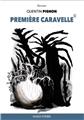 PREMIÈRE CARAVELLE © PREMIÈRE CARAVELLE ©