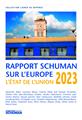 ETAT DE L´UNION 2023, RAPPORT SCHUMAN SUR L´EUROPE  