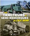 LES TRACTEURS ET SEMI-REMORQUES DE L´US ARMY.  