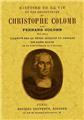 HISTOIRE DE LA VIE ET DES DÉCOUVERTES DE CRISTOPHE COLOMB HISTOIRE DE LA VIE ET DES DÉCOUVERTES DE CRISTOPHE COLOMB