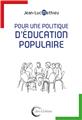 POUR UNE POLITIQUE D´ÉDUCATION POPULAIRE.  