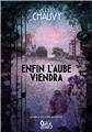 ENFIN L´AUBE VIENDRA  