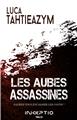 LES AUBES ASSASSINES  