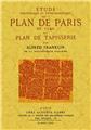 ÉTUDE HISTORIQUE ET TOPOGRAPHIQUE SUR LE PLAN DE PARIS  