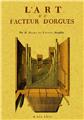 L'ART DU FACTEUR D'ORGUES  