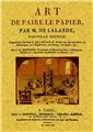 ART DE FAIRE LE PAPIER, PAR M, DE LALANDE ART DE FAIRE LE PAPIER, PAR M, DE LALANDE