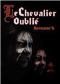 LE CHEVALIER OUBLIÉ  