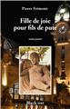 FILLE DE JOIE POUR FILS DE PUTE  