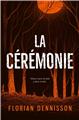 LA CÉRÉMONIE  