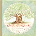 L´ARBRE DE NOTRE FAMILLE  