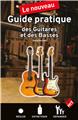 NOUVEAU GUIDE PRATIQUE DES GUITARES ET DES BASSES  