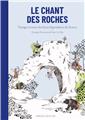 LE CHANT DES ROCHES  