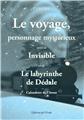 LE VOYAGE, PERSONNAGE MYSTÉRIEUX SUIVI DE INVISIBLE.  