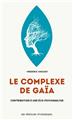 LE COMPLEXE DE GAIA : CONTRIBUTION À UNE ECOPSYCHANALYSE  