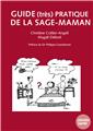 GUIDE (TRÈS) PRATIQUE DE LA SAGE-MAMAN 1  