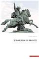 CAVALIERS DE BRONZE : LES STATUES ÉQUESTRES ET LA SCULPTURE ENTRE 1800 ET 2020.  